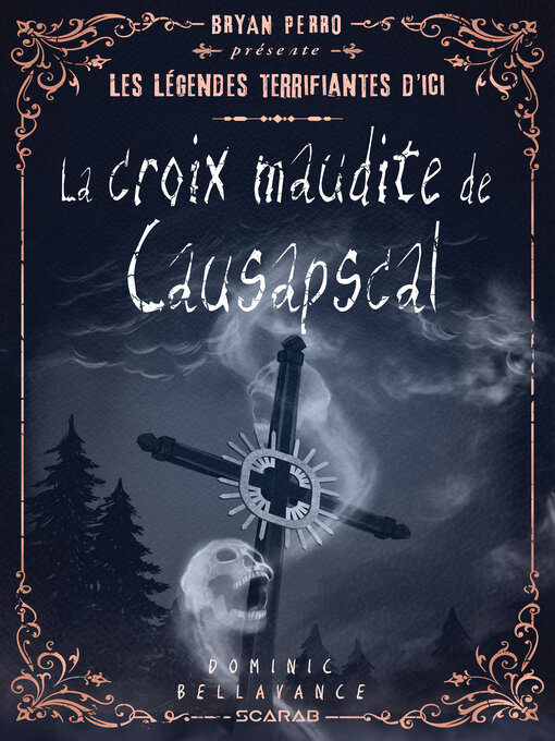 Title details for La croix maudite de Causapscal by Dominic Bellavance - Available